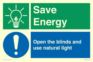 Save Energy open the blinds and use natural light